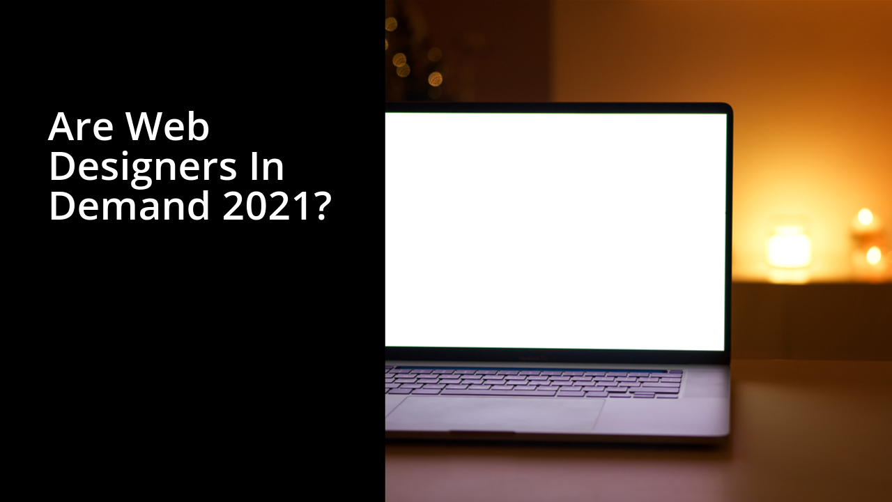 Are web designers in demand 2021?